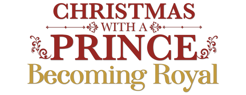 Christmas with a Prince: Becoming Royal