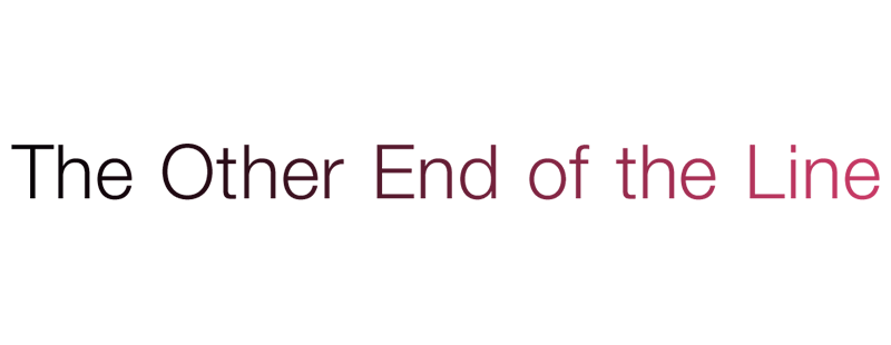 The Other End of the Line