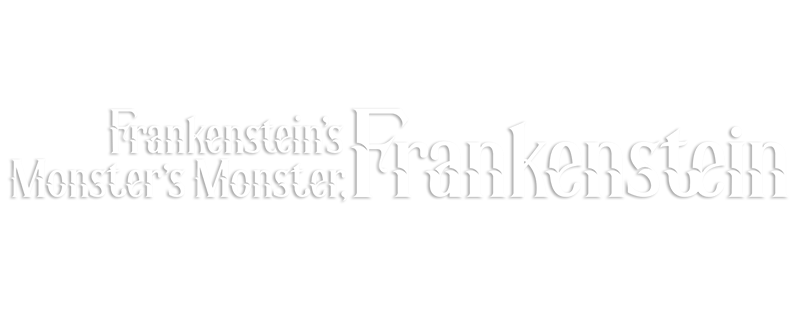Frankenstein's Monster's Monster, Frankenstein