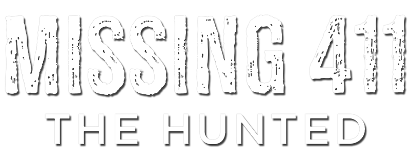 Missing 411: The Hunted