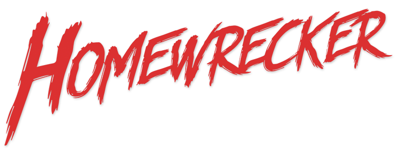 Homewrecker