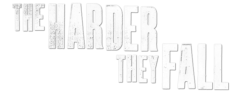 The Harder They Fall