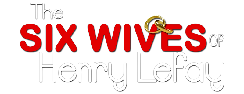 The Six Wives of Henry Lefay