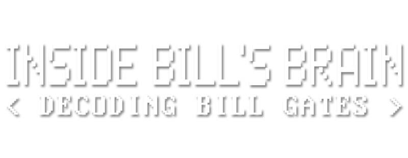 Inside Bill's Brain: Decoding Bill Gates