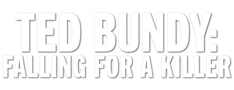 Ted Bundy: Falling for a Killer