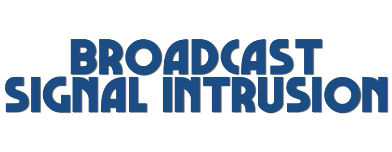 Broadcast Signal Intrusion