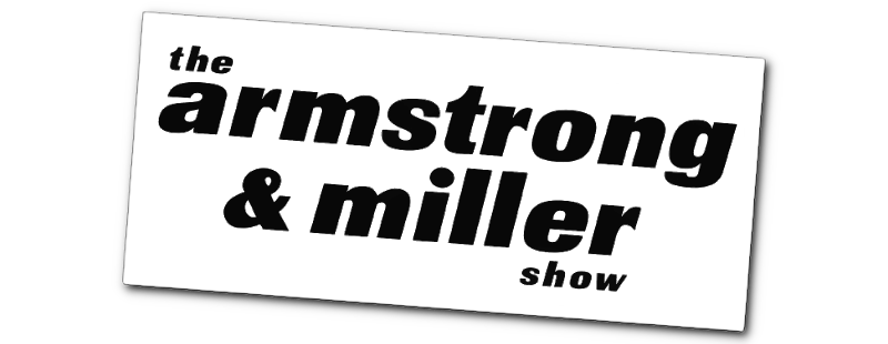 The Armstrong and Miller Show