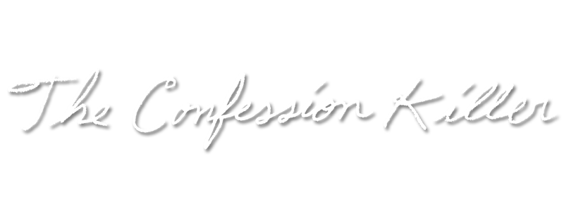 The Confession Killer