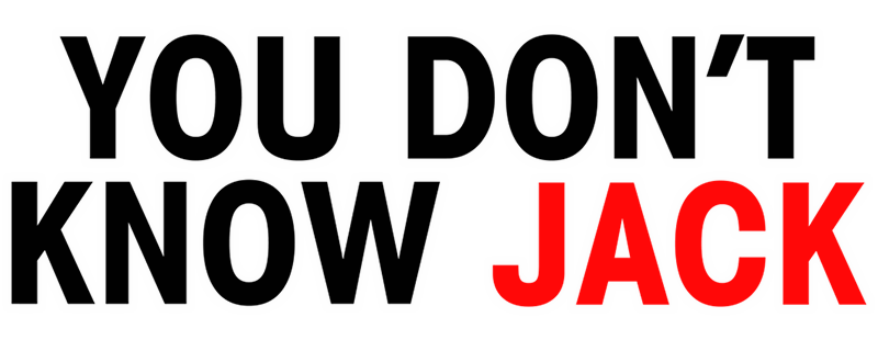 You Don't Know Jack