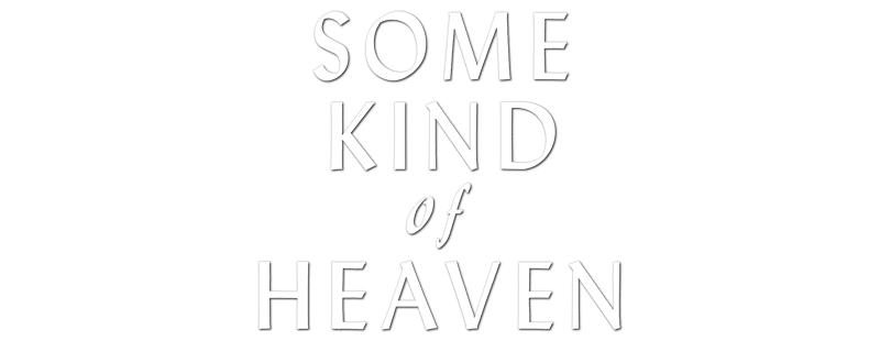 Some Kind of Heaven