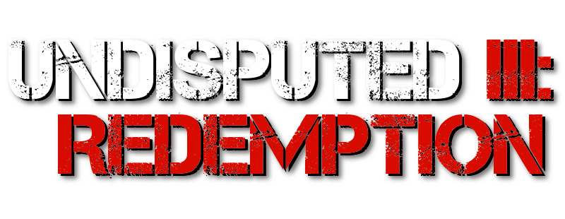 Undisputed 3: Redemption