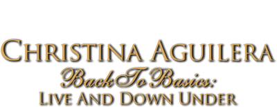 Christina Aguilera: Back to Basics - Live and Down Under
