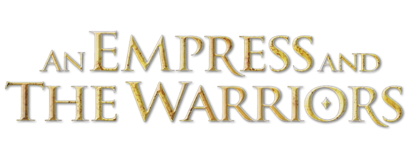 An Empress and the Warriors
