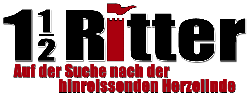 1 1/2 Ritter - Auf der Suche nach der hinreißenden Herzelinde