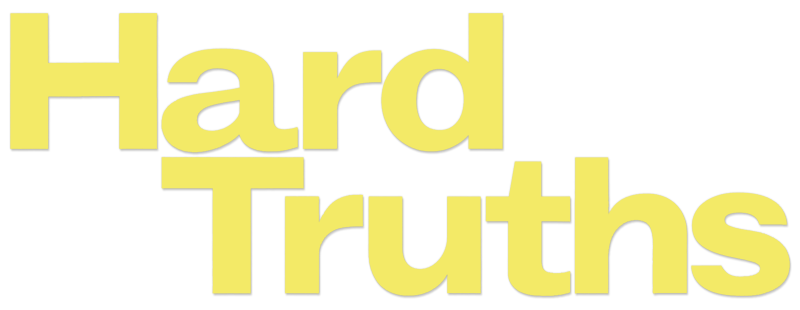 Hard Truths