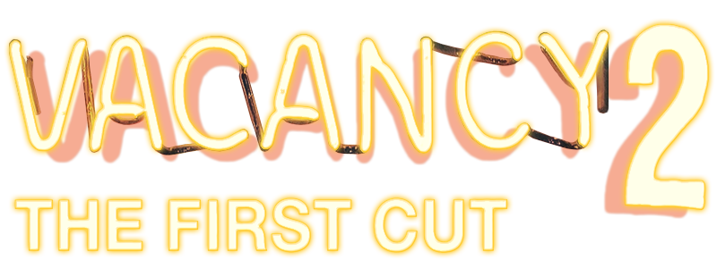 Vacancy 2: The First Cut