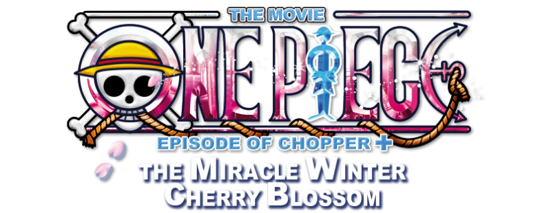 One Piece: Episode of Chopper Plus - Bloom in the Winter, Miracle Sakura