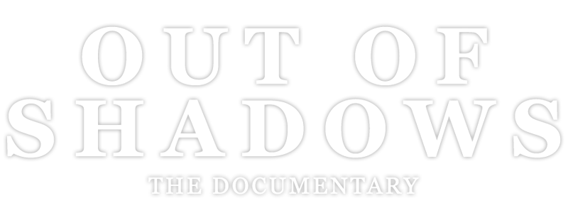 Out of Shadows