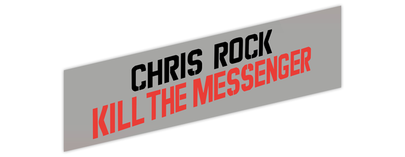Chris Rock: Kill the Messenger - London, New York, Johannesburg
