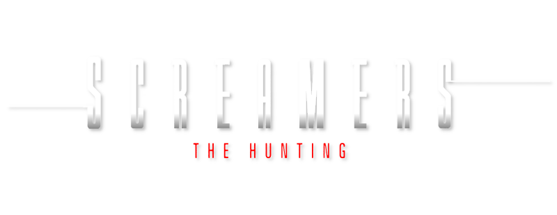 Screamers: The Hunting