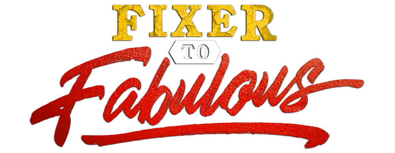 Fixer to Fabulous
