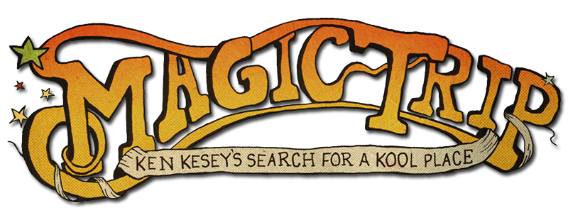 Magic Trip: Ken Kesey's Search for a Kool Place