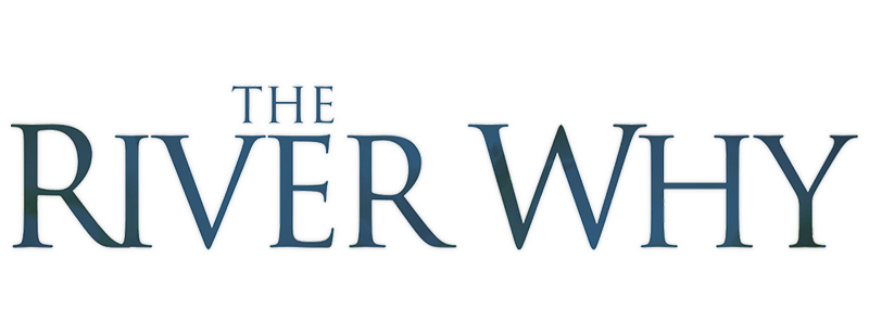 The River Why