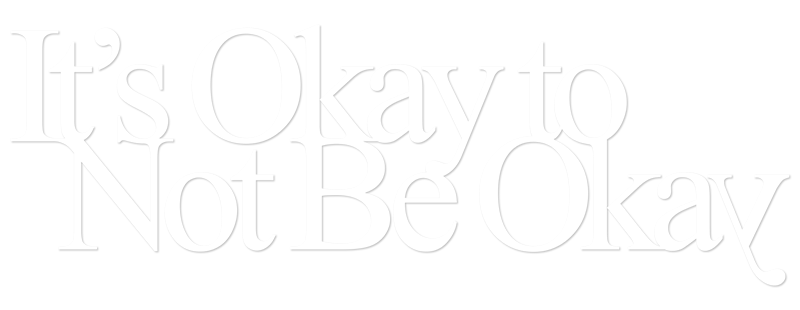 It's Okay to Not Be Okay