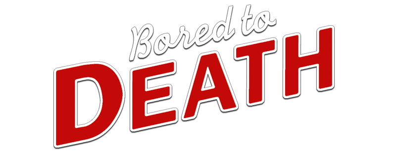 Bored to Death