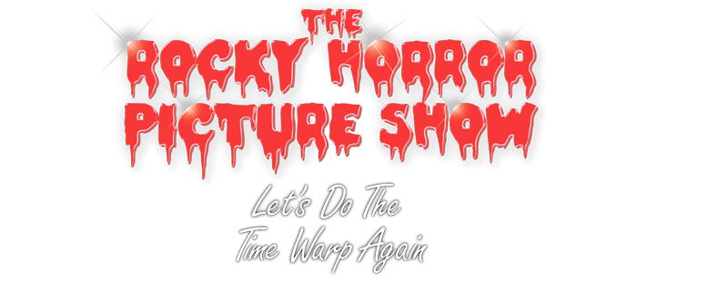 The Rocky Horror Picture Show: Let's Do the Time Warp Again