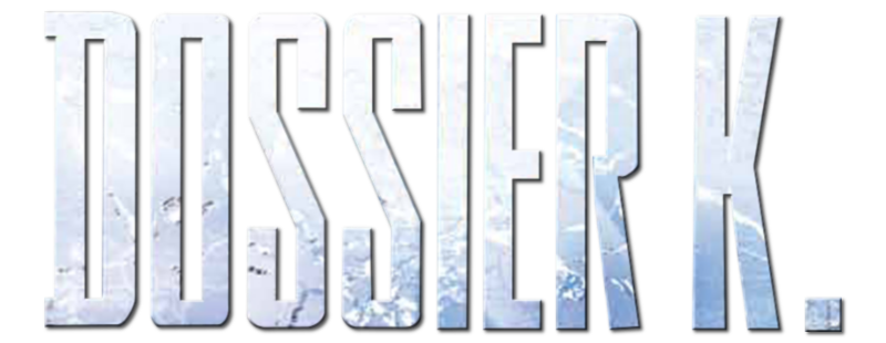 Dossier K.
