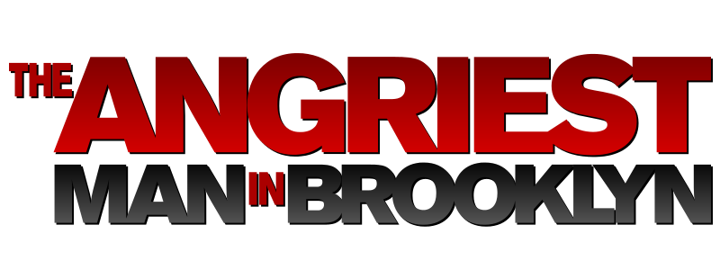 The Angriest Man in Brooklyn