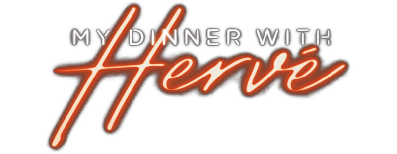My Dinner with Hervé