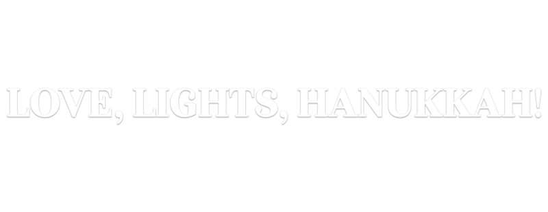 Love, Lights, Hanukkah!