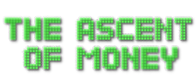 The Ascent of Money