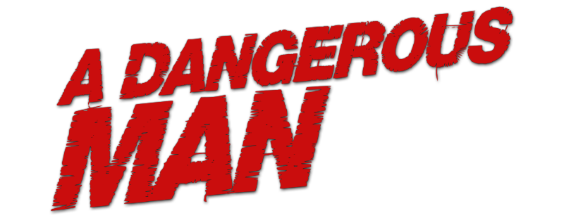 A Dangerous Man