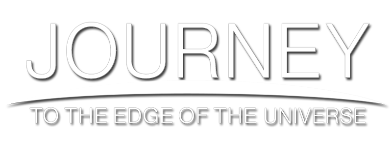 Journey to the Edge of the Universe