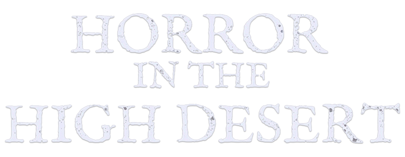 Horror in the High Desert
