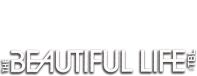 The Beautiful Life: TBL