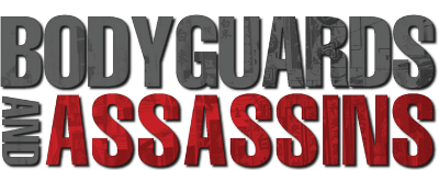 Bodyguards and Assassins