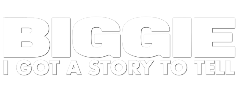 Biggie: I Got a Story to Tell