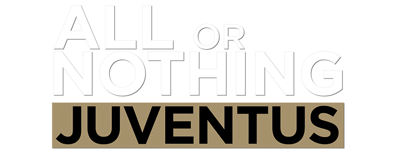 All or Nothing: Juventus