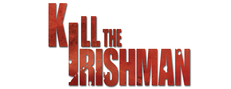 Kill the Irishman