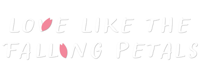 Love Like the Falling Petals