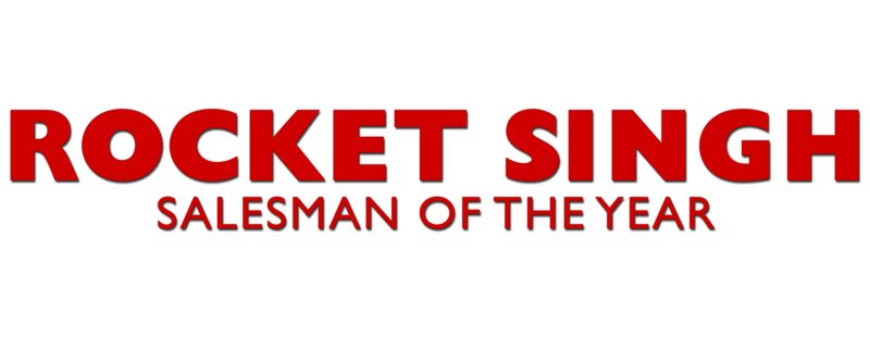 Rocket Singh: Salesman of the Year