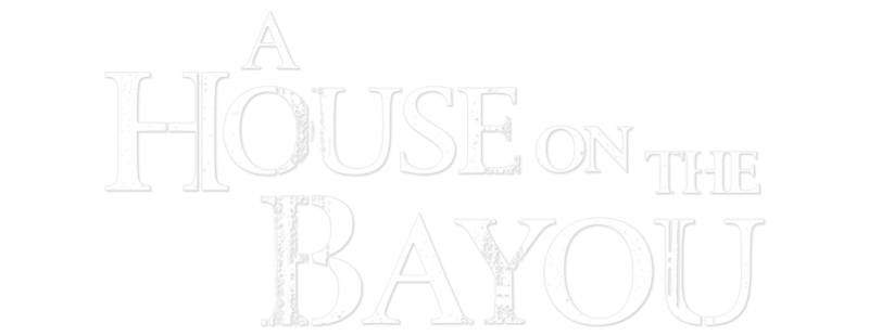 A House on the Bayou