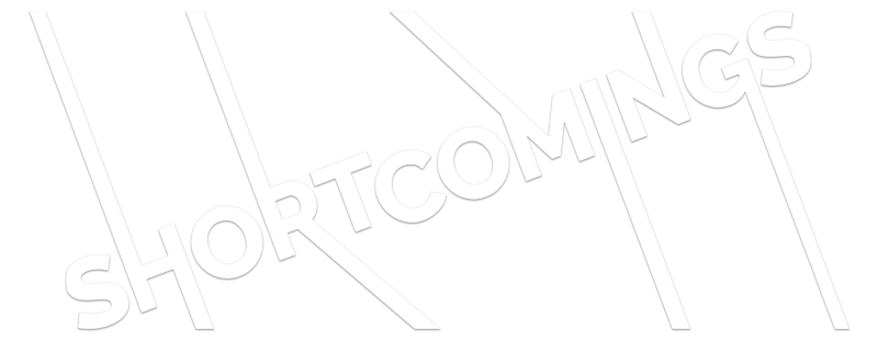 Shortcomings