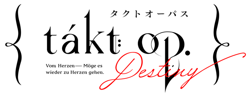 Takt Op. Destiny