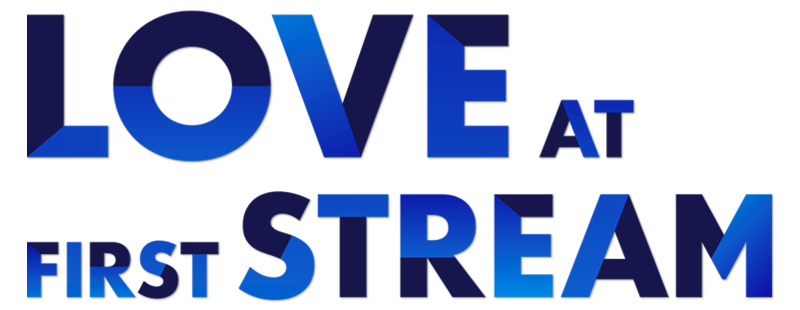Love at First Stream