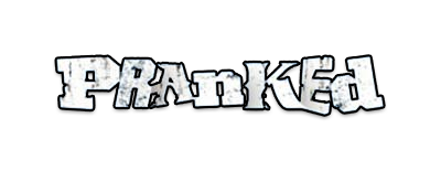 Pranked